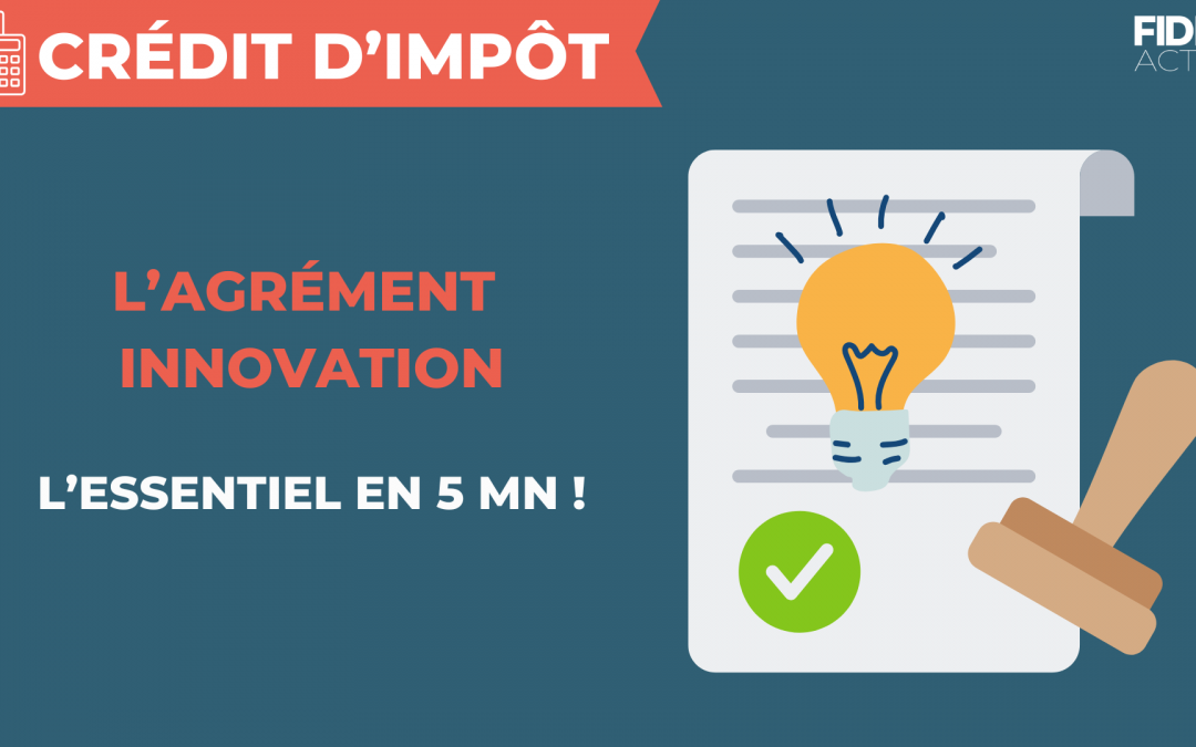 L’Agrément Innovation – 5 minutes pour comprendre