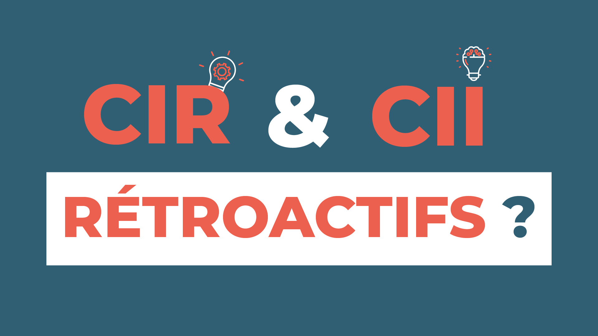 CIR-CII-retroactifs
